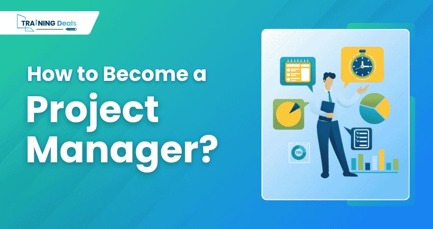 How to Become a Project Manager