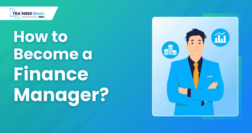 How to Become a Finance Manager